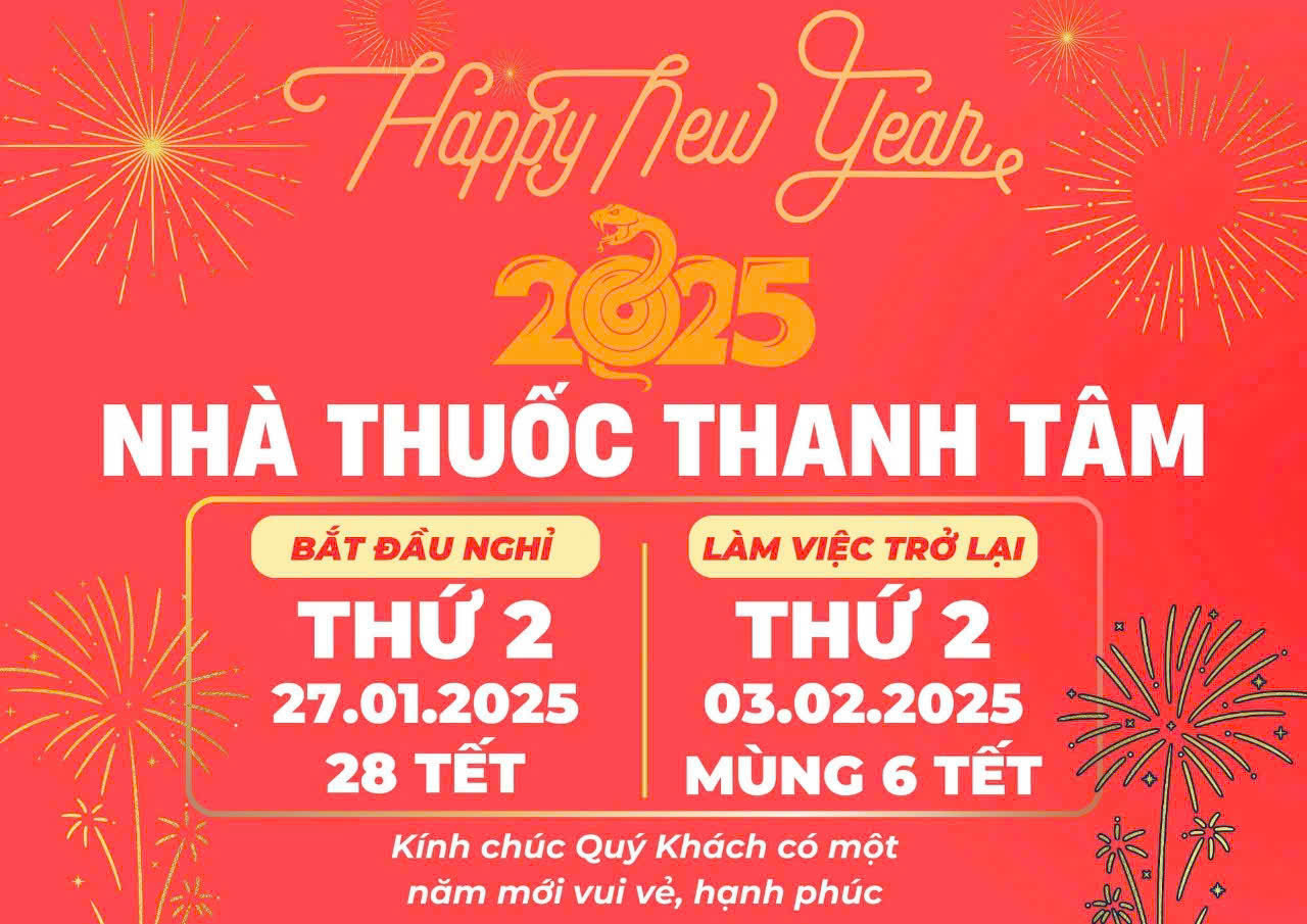 Nhà Thuốc Thanh Tâm - Thông báo nghỉ Tết Nguyên Đán 2025