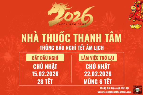 Thông báo nghỉ Tết Âm lịch - Tết Nguyên Đán 2026 | Nhà thuốc Thanh Tâm